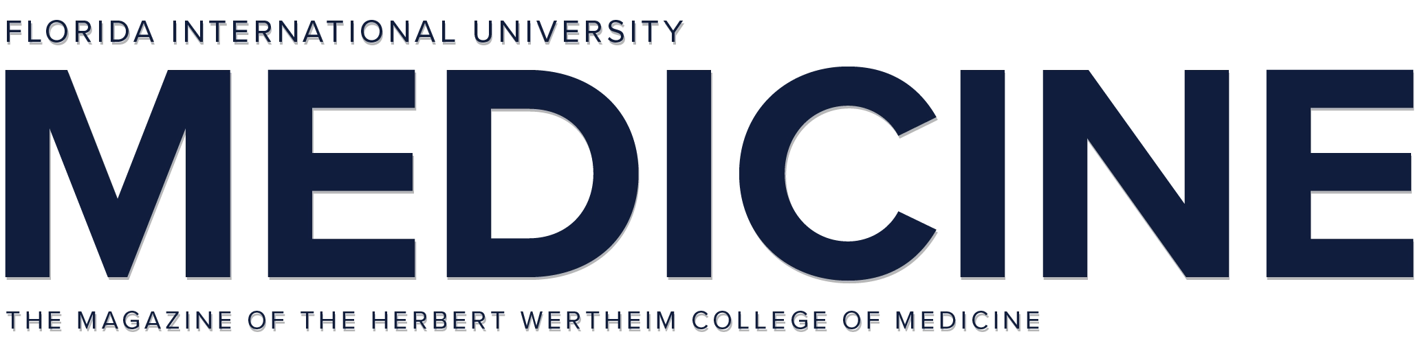 FIU Medicine | The Magazine of the Herbert Wertheim College of Medicine